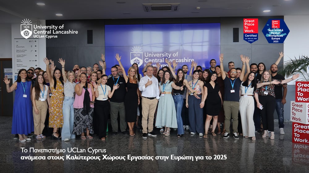 UCLan Cyprus: Ανάμεσα στους Καλύτερους Χώρους Εργασίας στην Ευρώπη για το 2025