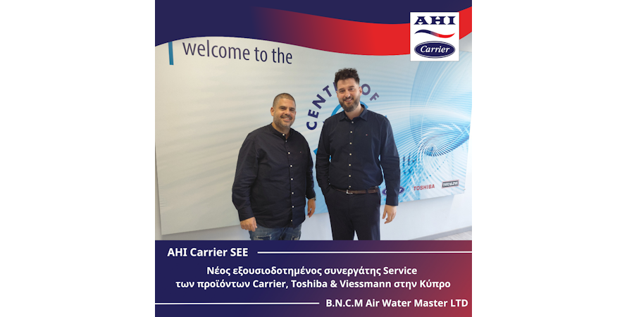 Νέος εξουσιοδοτημένος συνεργάτης Service της AHI Carrier SEE στην Κύπρο