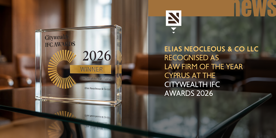Η Elias Neocleous & Co LLC διακρίθηκε ως Δικηγορικό Γραφείο της Χρονιάς